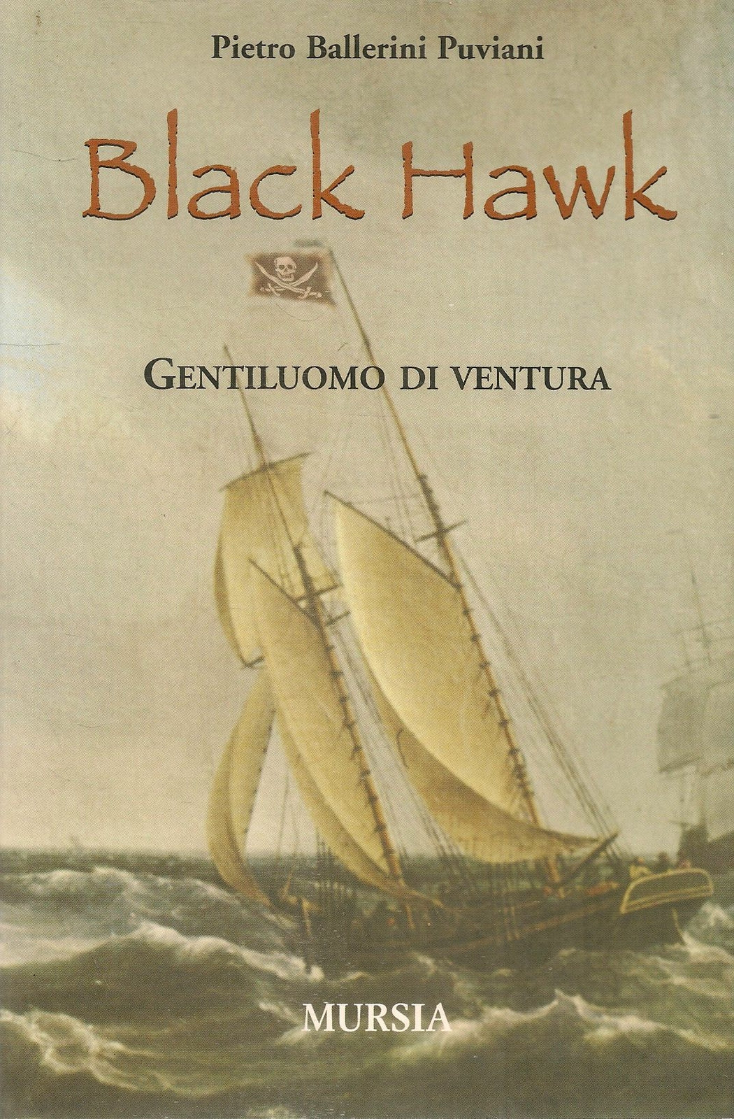 BLACK HAWK - PIETRO BALLERINI PUVIANI