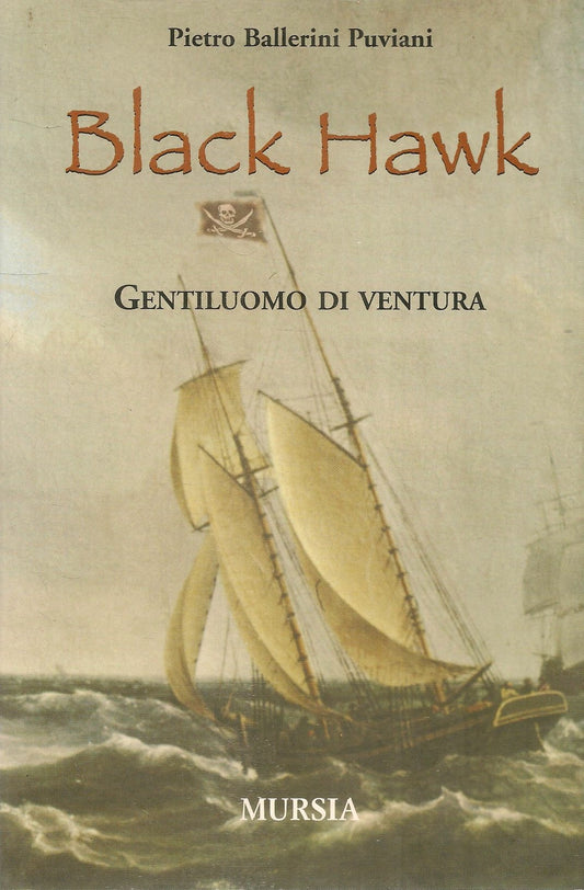 BLACK HAWK - PIETRO BALLERINI PUVIANI