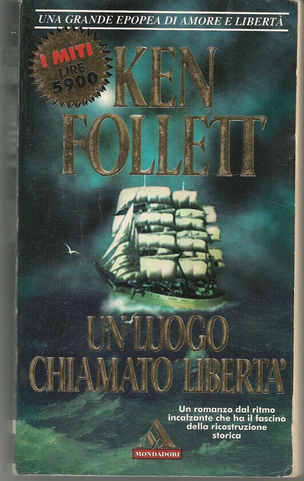 UN LUOGO CHIAMATO LIBERTA' - KEN FOLLETT