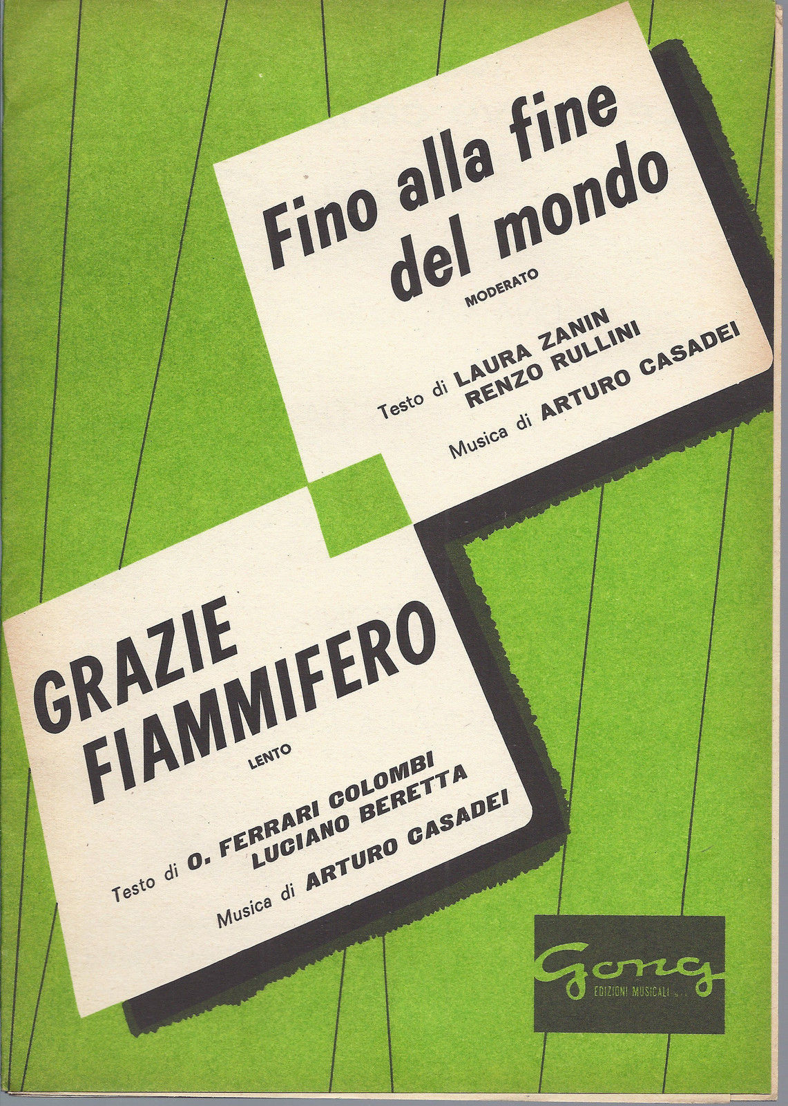 FINO ALLA FINE DEL MONDO - GRAZIE FIAMMIFERO  Arturo Casadei # SPARTITO Ed. Gong
