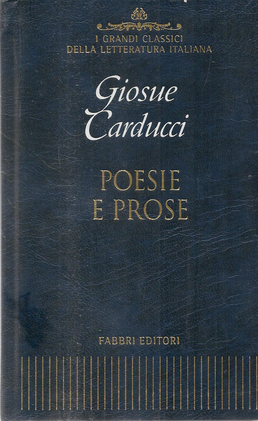 GIOSUE' CARDUCCI - POESIE E PROSE