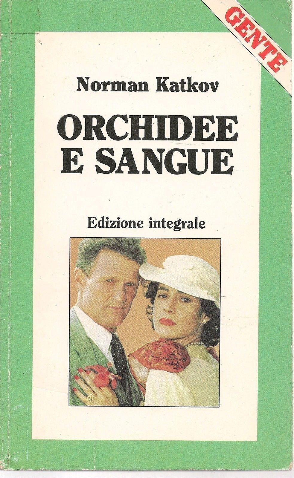 ORCHIDEE E SANGUE - NORMAN KATKOV - Ediz. Integrale