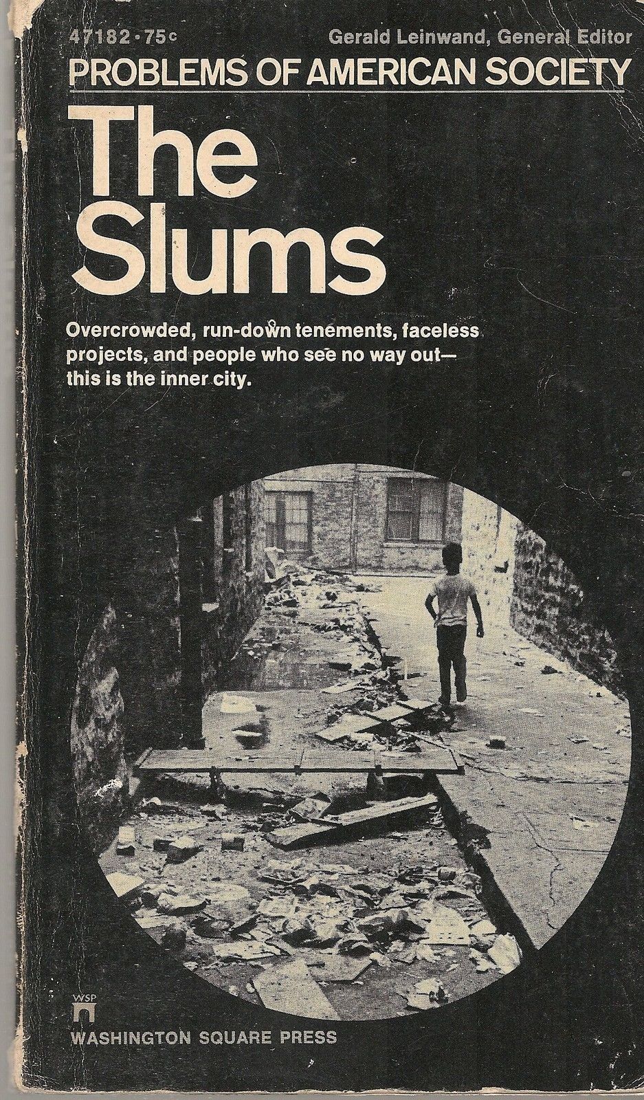 THE SLUMS PROBLEMS OF AMERICAN SOCIETY - GERALD LEINWAND
