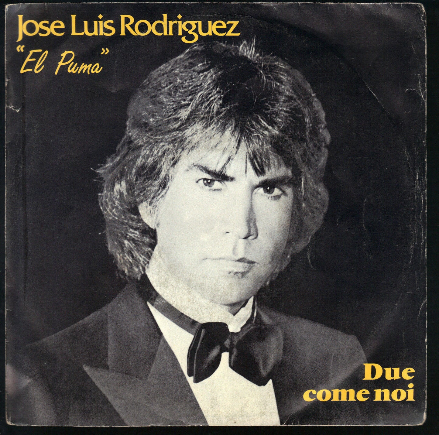 DUE COME NOI - DOVE VAI --- JOSE LUIS RODRIGUEZ "EL PUMA"