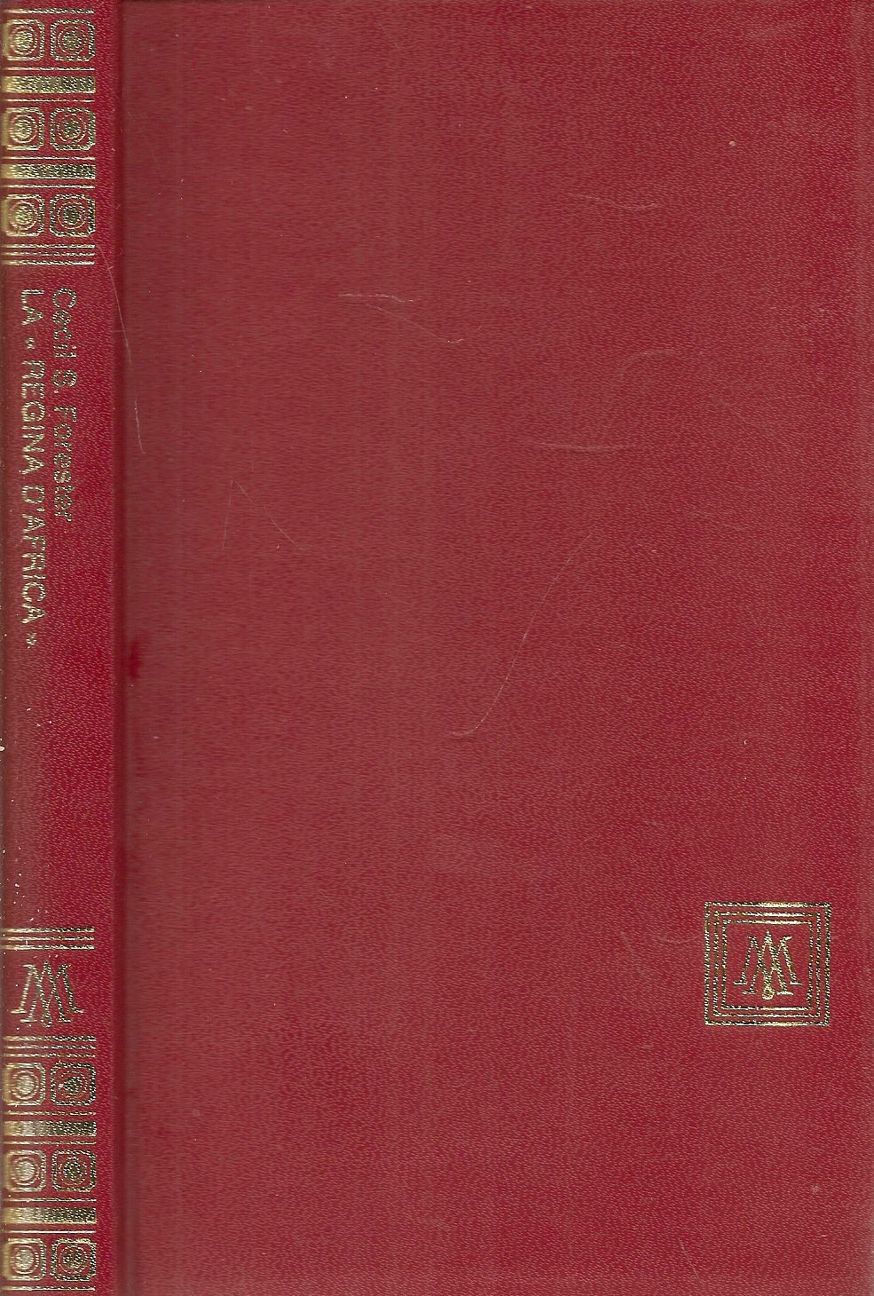 LA REGINA D'AFRICA - CECIL S. FORESTER