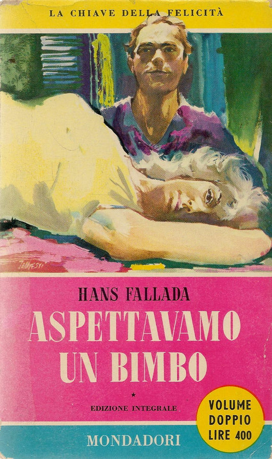 ASPETTAVAMO UN BIMBO - HANS FALLADA