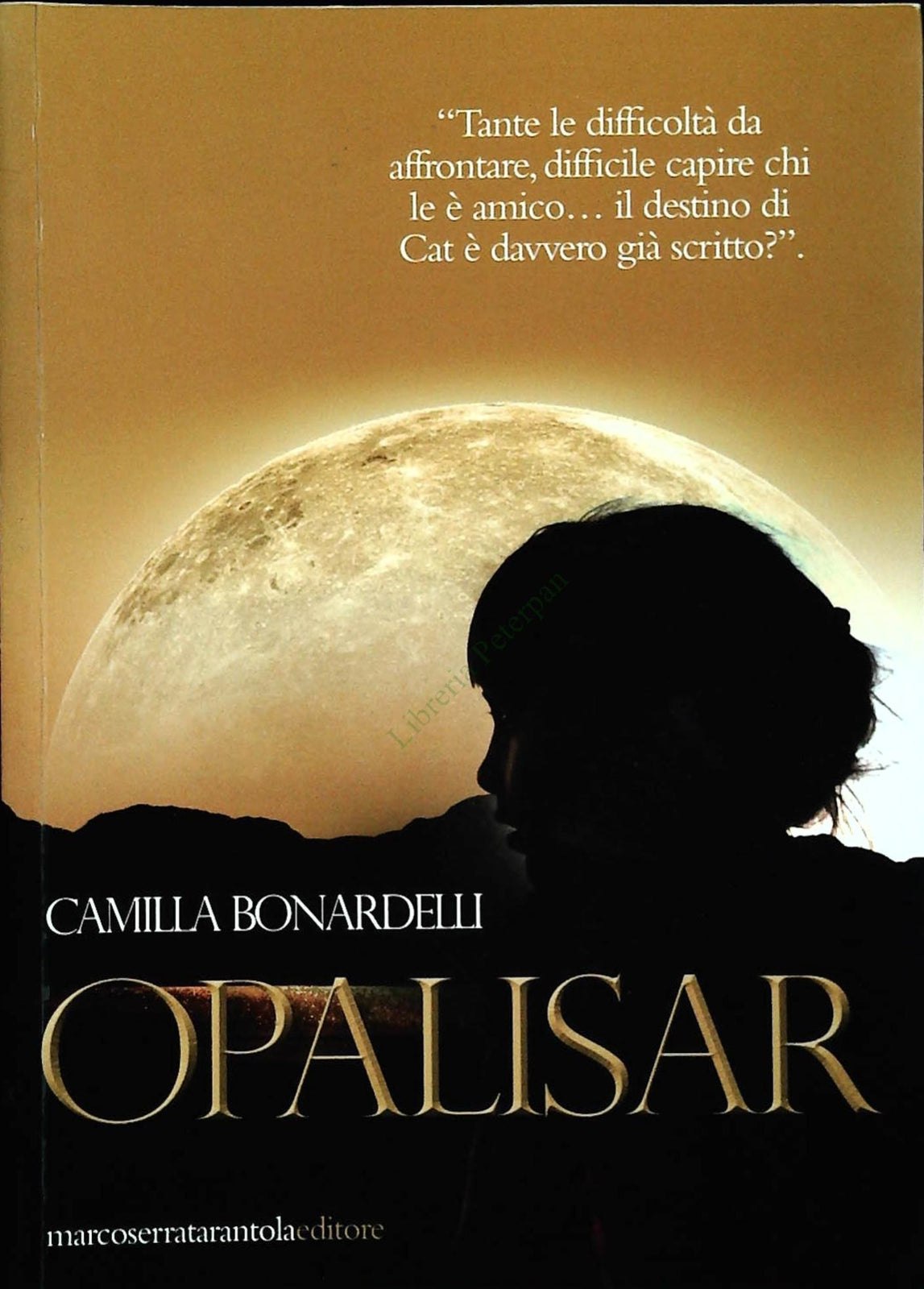 OPALISIR - CAMILLA BONARDELLI - TARANTOLA 2011 - OUTLET DEL LIBRO