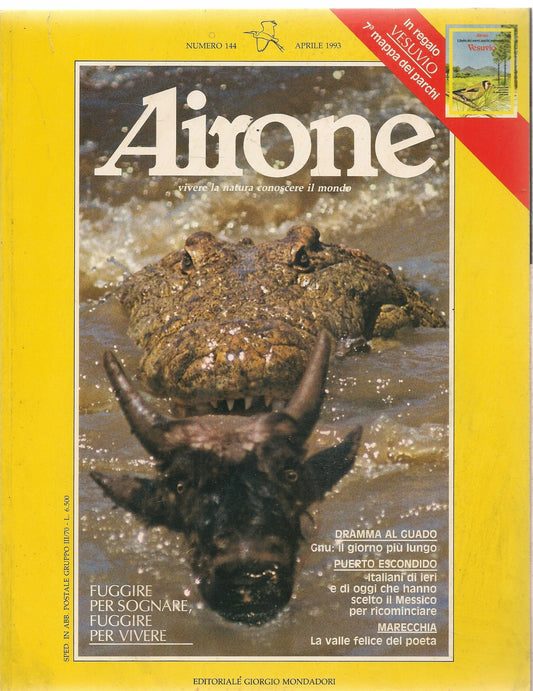 AIRONE N. 144 - APRILE 1993 - FUGGIRE PER SOGNARE FUGGIRE PER VIVERE