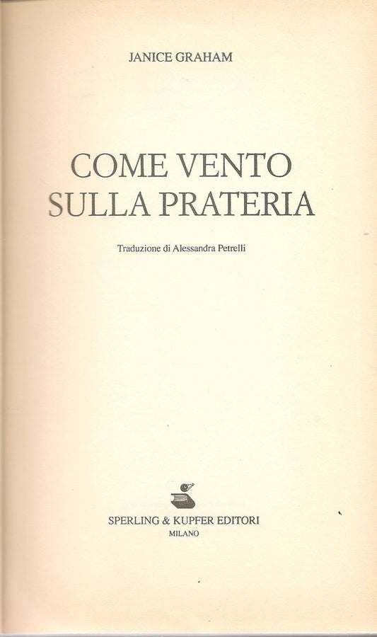 COME VENTO SULLA PRATERIA - JANICE GRAHAM - SPERLING 1999 - OUTLET DEL LIBRO
