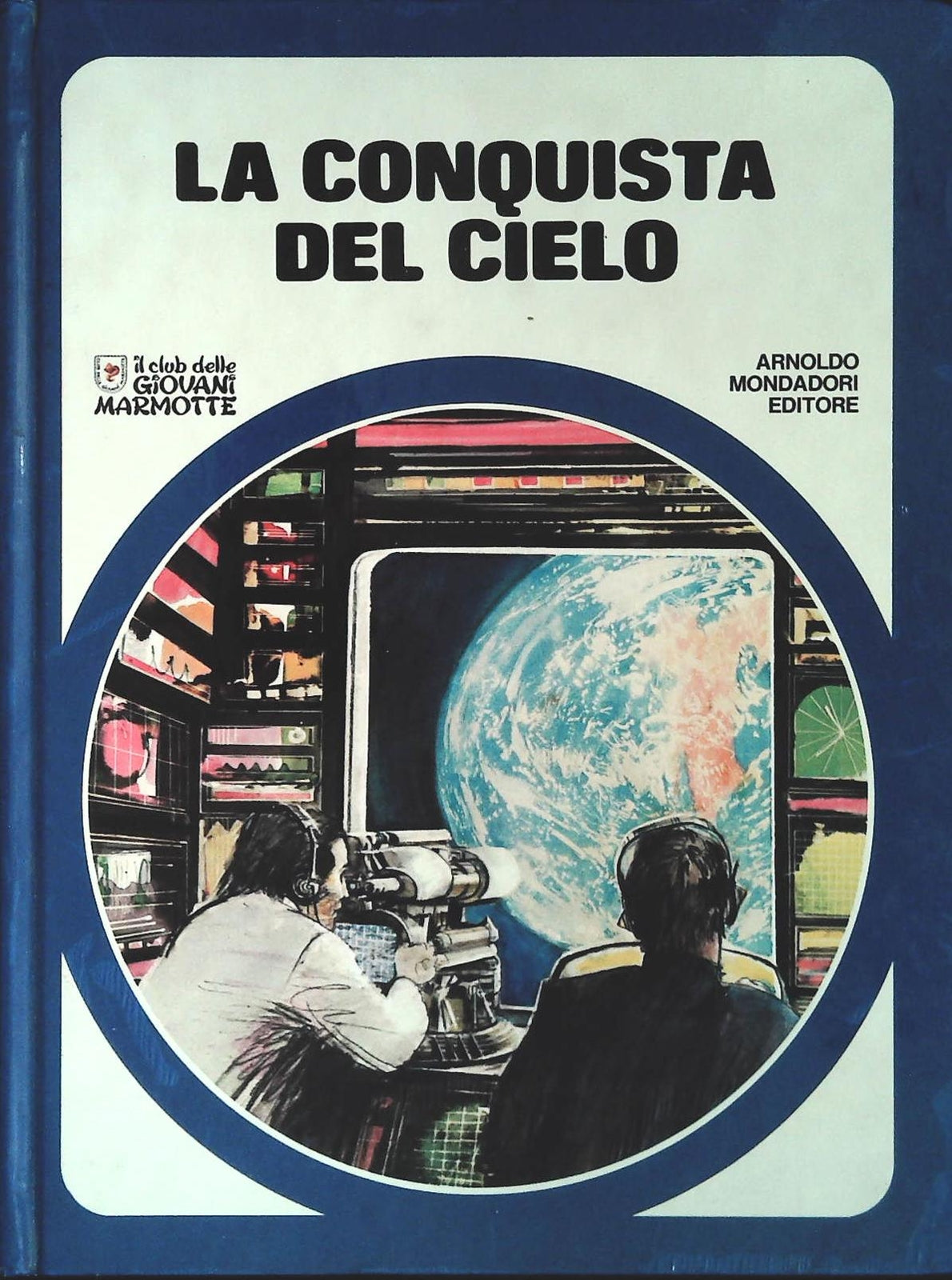 LA CONQUISTA DEL CIELO - CLUB DELLE GIOVANI MARMOTTE