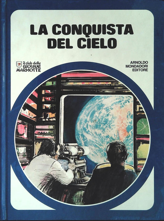 LA CONQUISTA DEL CIELO - CLUB DELLE GIOVANI MARMOTTE