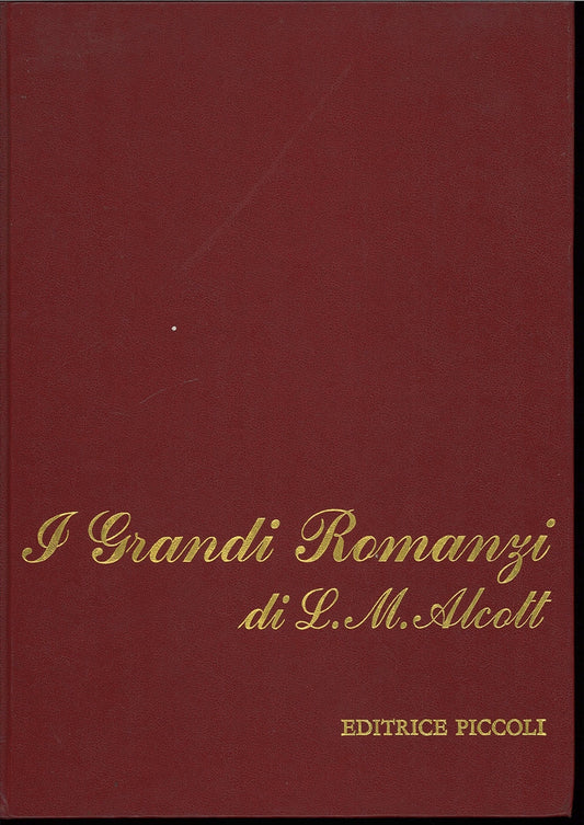 I GRANDI ROMANZI DI L. M. ALCOTT