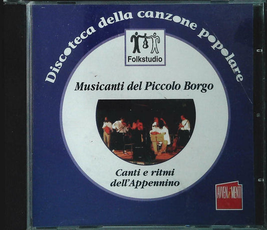 CANTI E RITMI DELL'APPENINO - MUSICANTI DEL PICCOLO BORGO - CD