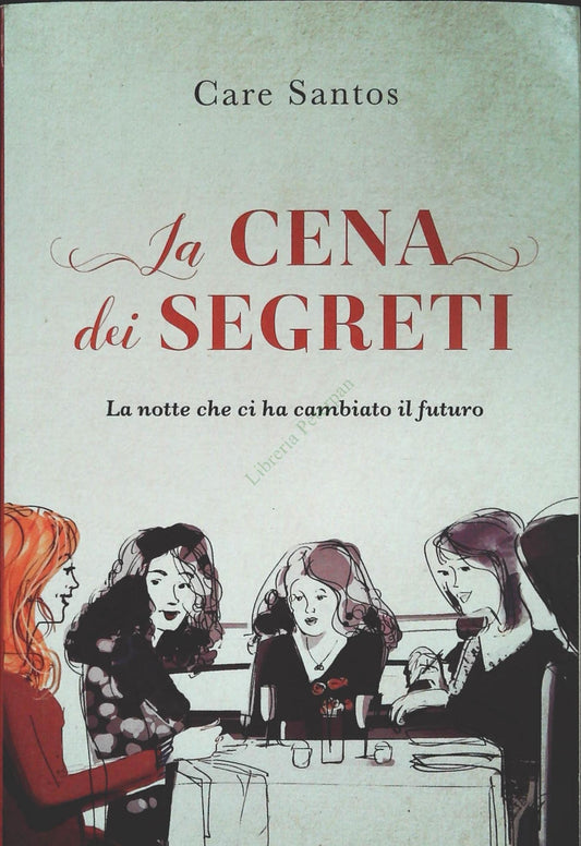 LA CENA DEI SEGRETI - CARE SANTOS - INTIMITA' 2018 - OUTLET DEL LIBRO