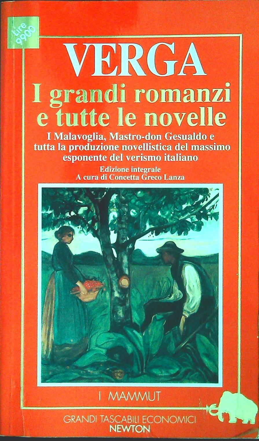 VERGA. I GRANDI ROMANZI E TUTTE LE NOVELLE