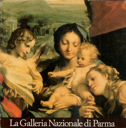 LA GALLERIA NAZIONALE DI PARMA -LUCIA FORNARI SCHIANCHI