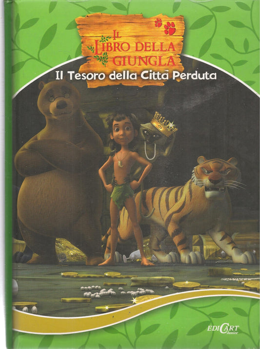 IL TESORO DELLA CITTA' PERDUTA . IL LIBRO DELLA GIUNGLA