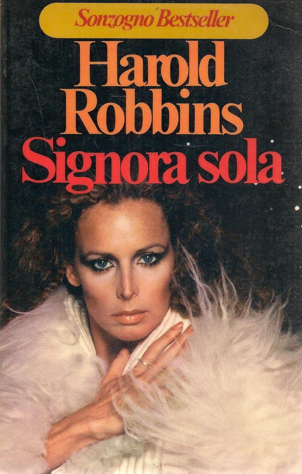 SIGNORA SOLA - HAROLD ROBBINS - SONZOGNO BESTSELLER 1977