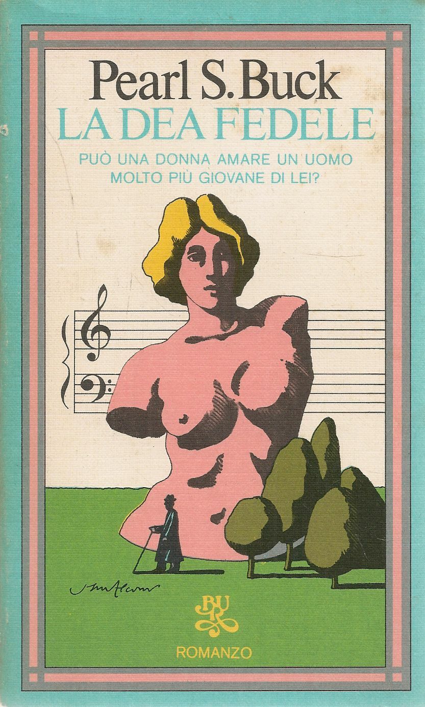 LA DEA FEDELE - PEARL S. BUCK - BUR RIZZOLI 1975