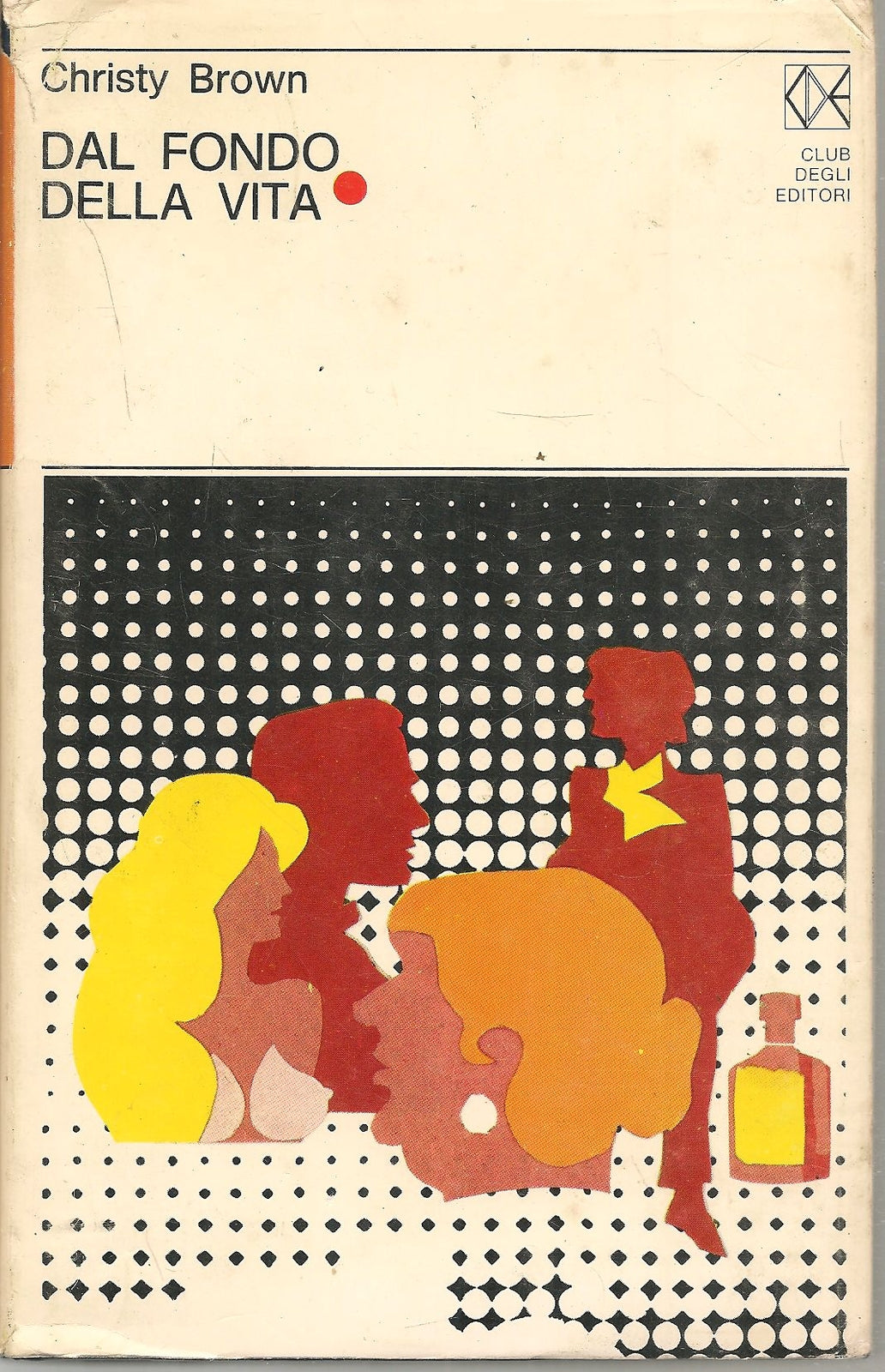 DAL FONDO DELLA VITA - CHRISTY BROWN