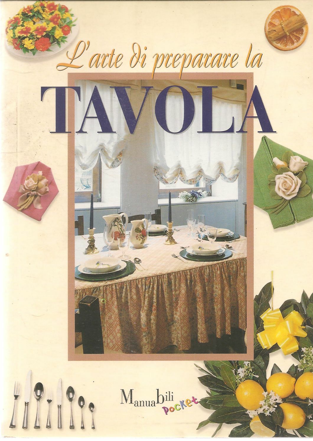 L'ARTE DI PREPARARE LA TAVOLA