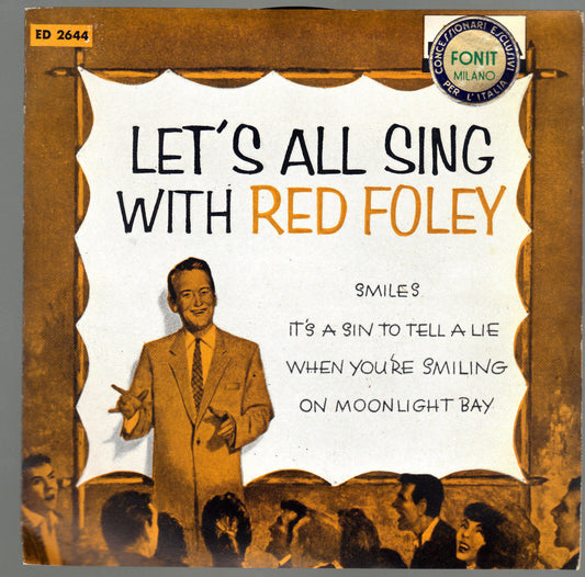 SMILES, IT'S A SIN TO TELL A LIE - WHEN YOU'RE SMILING, ON MOONLIGHT # RED FOLEY