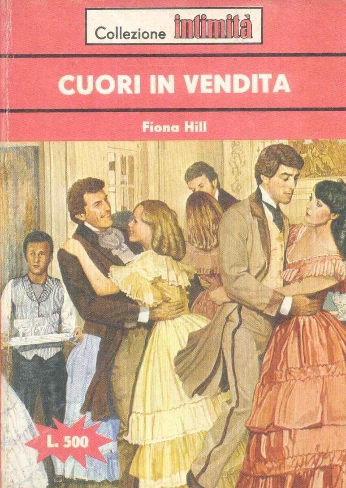 CUORI IN VENDITA - FIONA HILL - INTIMITA' N° 267