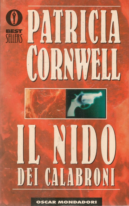 IL NIDO DEI CALABRONI - PATRICIA CORNWELL - OSCAR MONDADORI 1999
