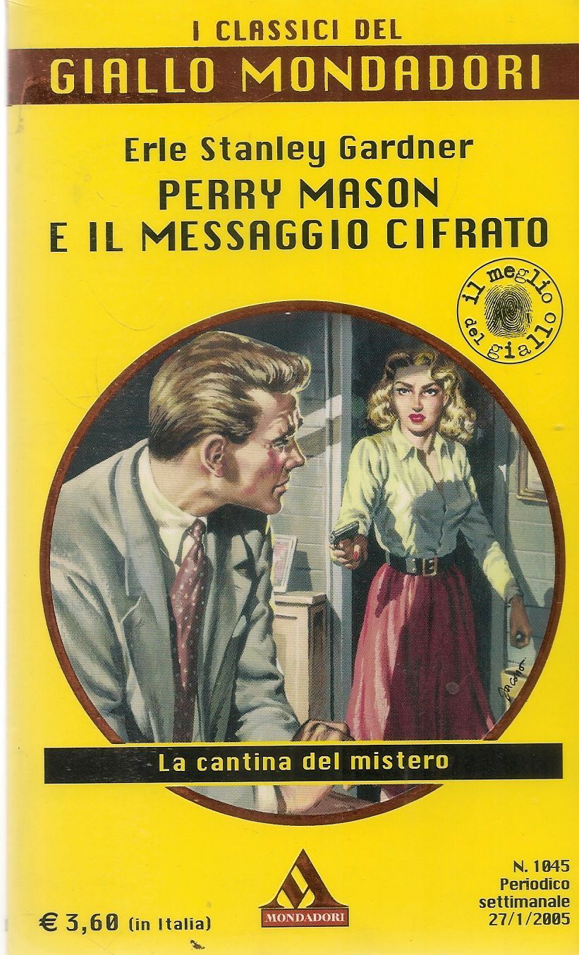 PERRY MASON E IL MESSAGGIO CIFRATO - GARDNER - CLASSICI DEL GIALLO N.1045