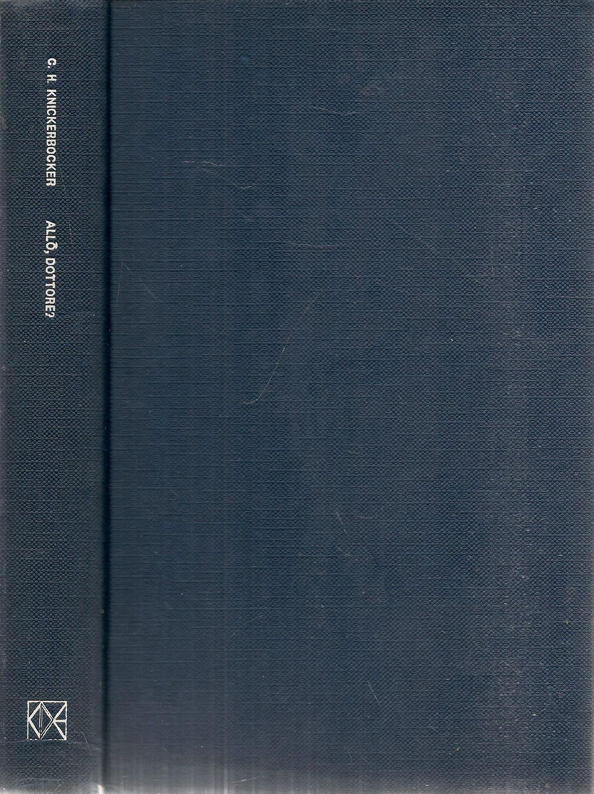 ALLO' DOTTORE? - C.K. KINICKERBOCKNER - ED. CDE 1975
