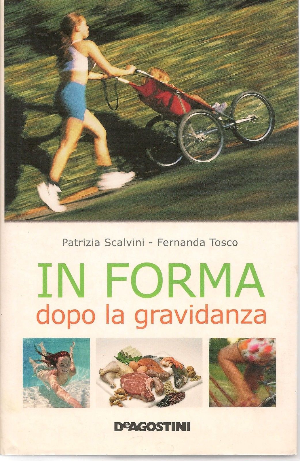 IN FORMA DOPO LA GRAVIDANZA -PATRIZIA SCALVINI-FERNANDA TOSCO