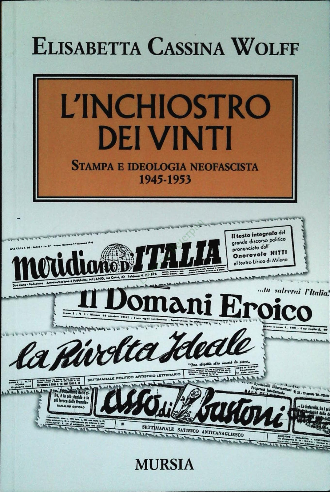L'INCHIOSTRO DEI VINTI - ELISABETTA CASSINA WOLFF