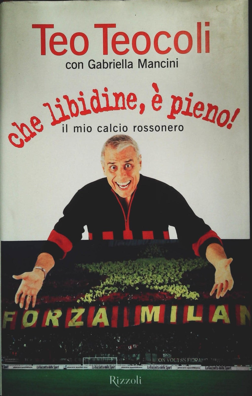 CHE LIBIDINE E' PIENO - TEO TEOCOLI - RIZZOLI 2003