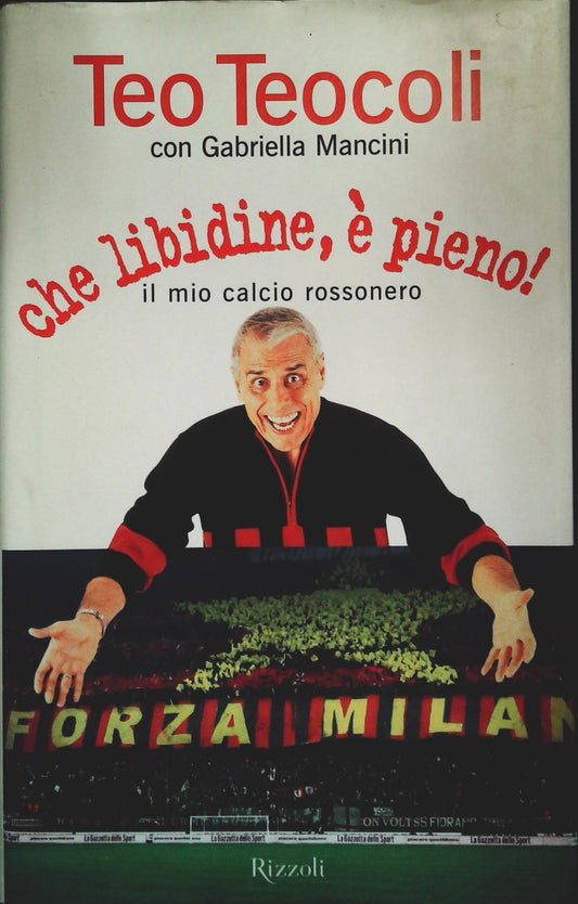 CHE LIBIDINE E' PIENO - TEO TEOCOLI - RIZZOLI 2003