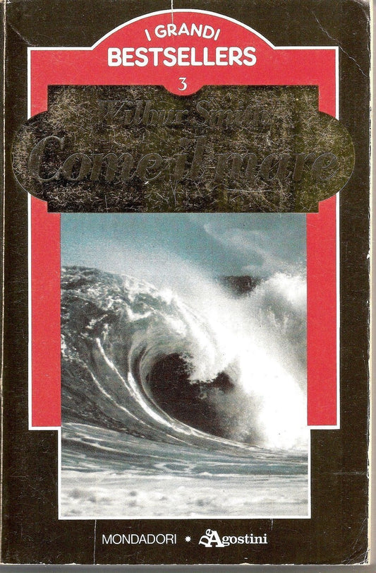 COME IL MARE - WILBUR SMITH   Ed. Mondadori-De Agostini 1985 - OUTLET DEL LIBRO