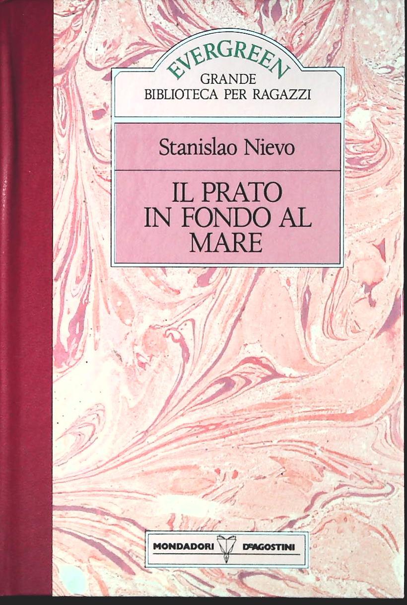 IL PRATO IN FONSO AL MARE - STANISLAO NIEVO