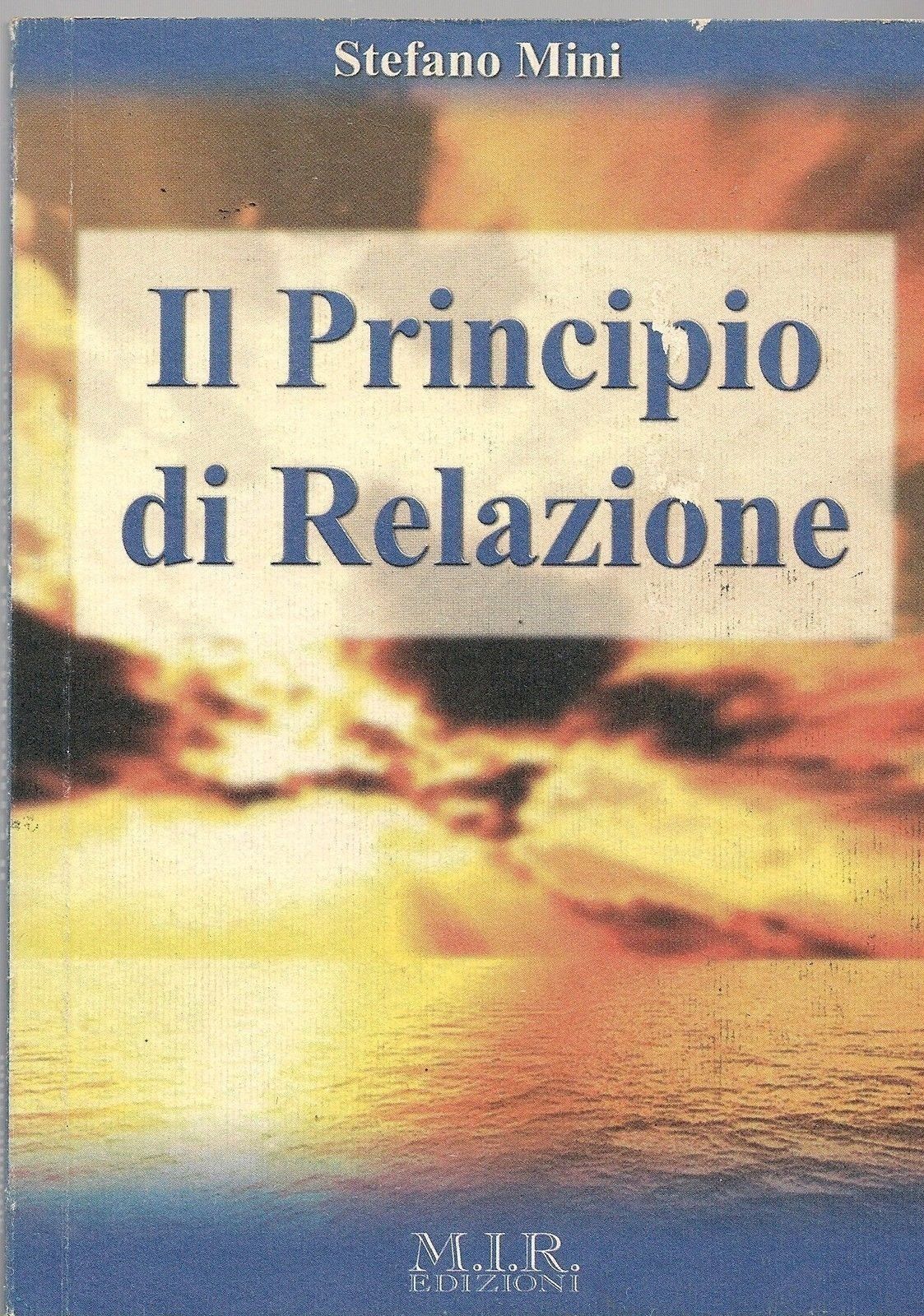 IL PRINCIPIO DI RELAZIONE - STEFANO MINI