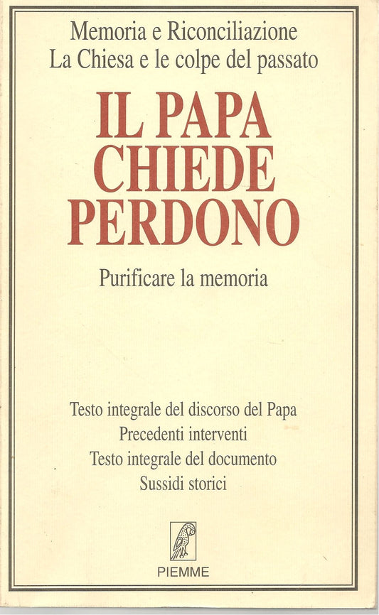 IL PAPA CHIEDE PERDONO - PURUFUCARE LA MEMORIA - GIOVANNI PAOLO II