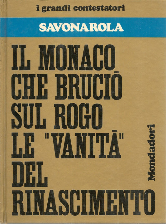 SAVONAROLA - I GRANDI CONTESTATORI
