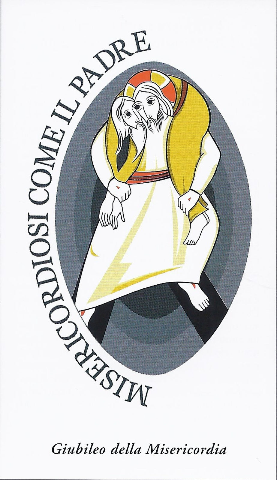 GIUBILEO DELLA MISERICORDIA  MISERICORDIOSI COME IL PADRE SA