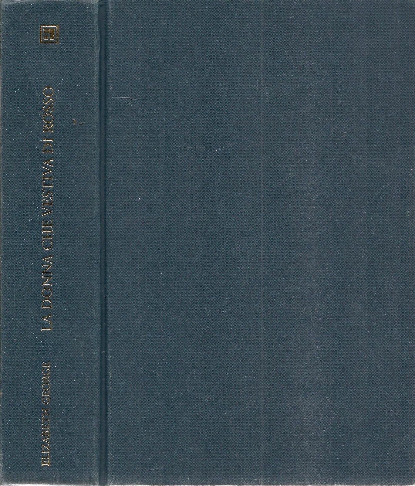 LA DONNA CHE VESTIVA DI ROSSO - ELIZABETH GEORGE