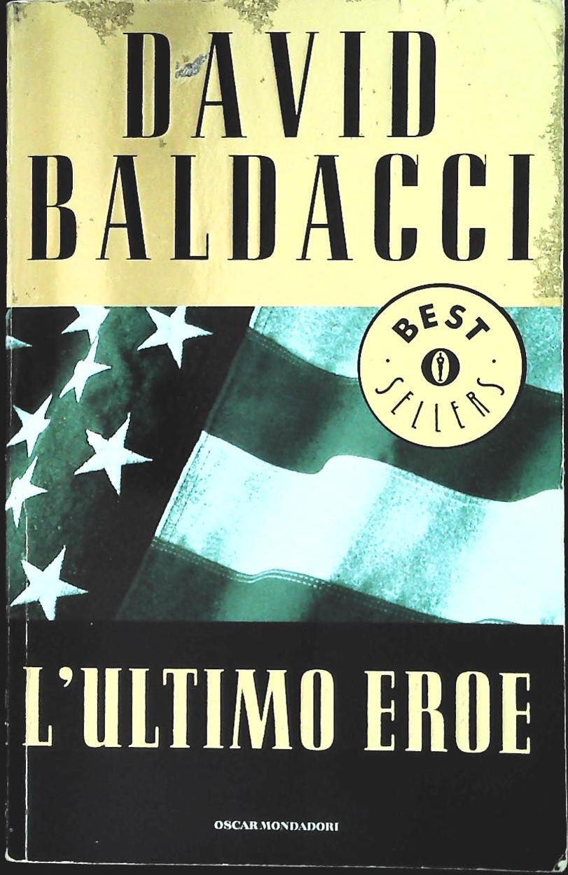 L'ULTIMO EROE - DAVID BALDACCI - MONDADORI 2002- OUTLET DEL LIBRO