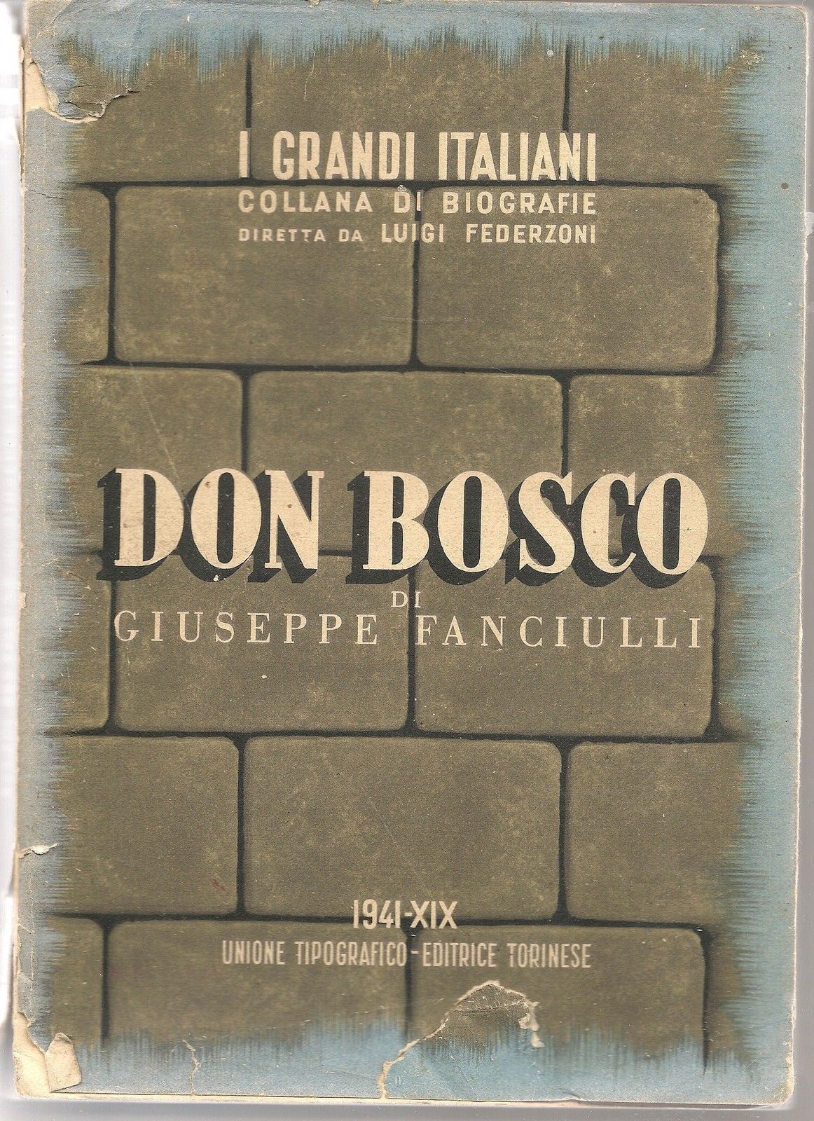 DON BOSCO - GIUSEPPE FANCIULLI  Collana I Grandi Italiani UTET
