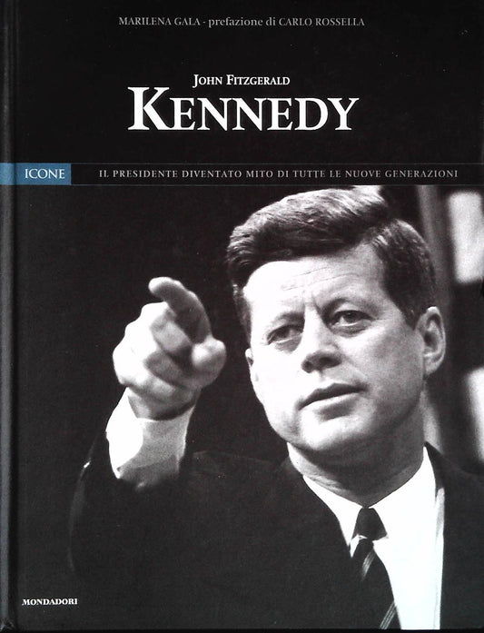 JOHN FITZGERALD KENNEDY - MARILENA GALA