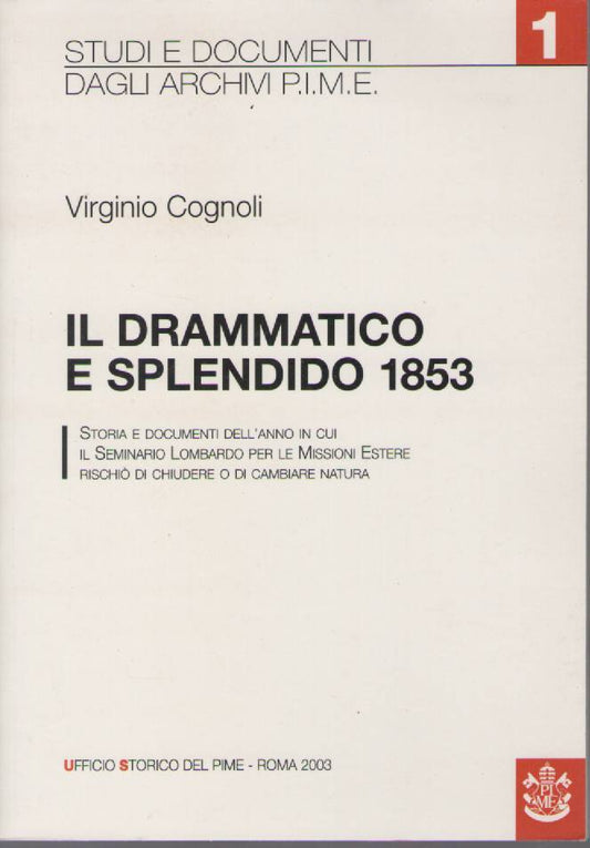 IL DRAMMATICO E SPLENDIDO 1853 - VIRGINIO COGNOLI