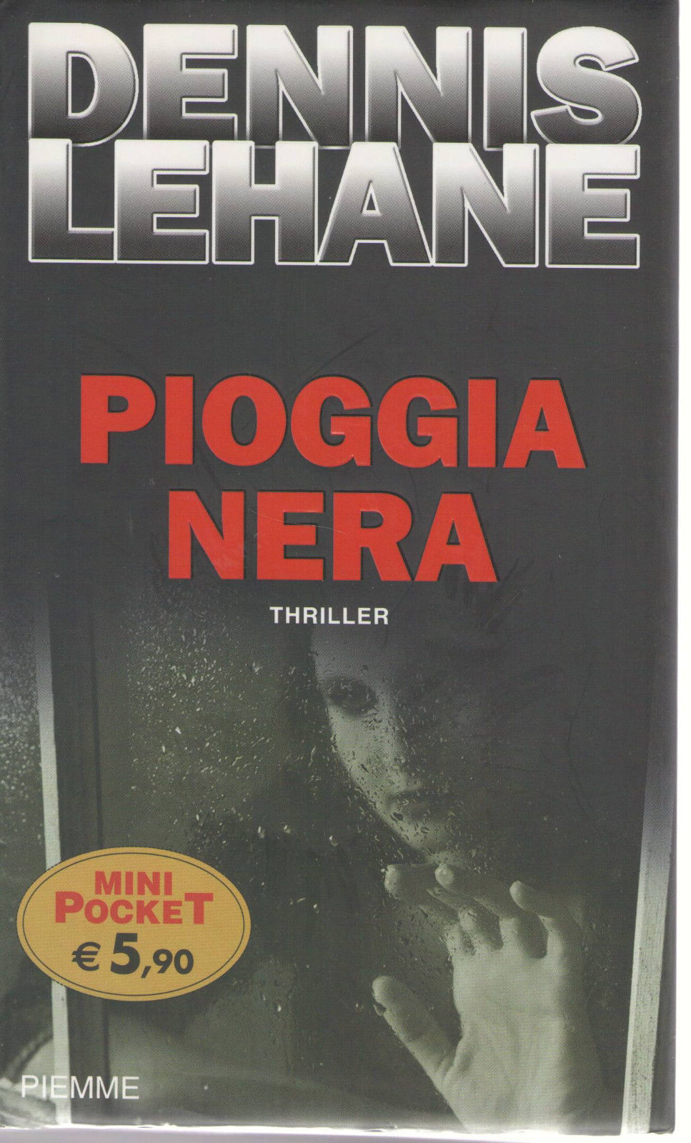 PIOGGIA NERA - DENNIS LEHANE   ED. PIEMME MINI POCKET