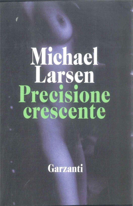 PRECISIONE CRESCENTE - MICHAEL LARSEN