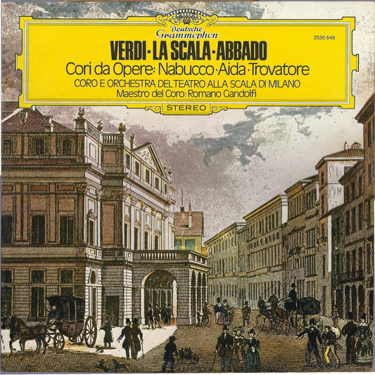 VERDI - LA SCALA - ABBADO = CORI DA OPERE # CORO E ORCH. DEL TEATRO ALLA SCALA