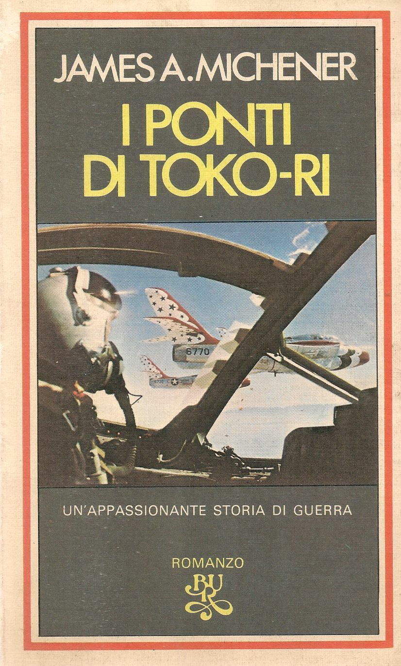 I PONTI DI TOKO-RI - JAMES A. MICHENER