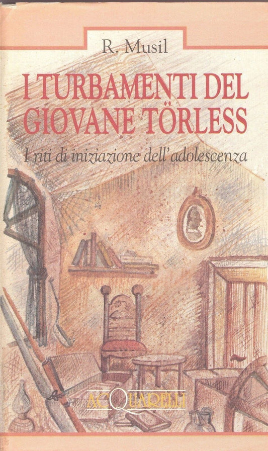 I TURBAMENTI DEL GIOVANE TORLESS - ROBERT MUSIL